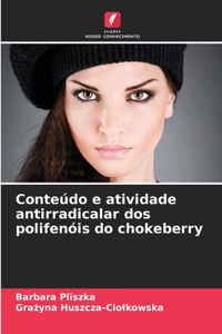 Conteúdo e atividade antirradicalar dos polifenóis do chokeberry