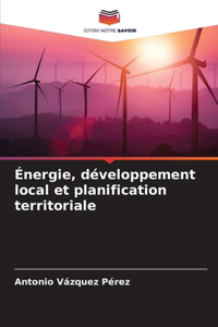 Énergie, développement local et planification territoriale