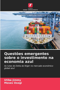 Questões emergentes sobre o investimento na economia azul