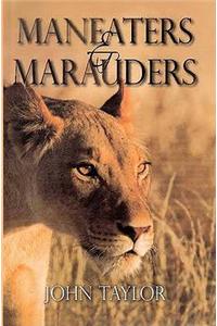 Maneaters and Marauders