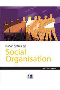 Encyclopedia of Social Organisation, 3-Volume Set