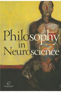 Philosophy in Neuroscience