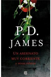 Un Asesinato Muy Corriente Y Otros Relatos / The Mistletoe Murder and Other Stories