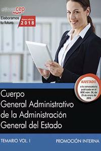 Cuerpo General Administrativo de la Administracion General del Estado (Promocion interna). Temario Vol. I