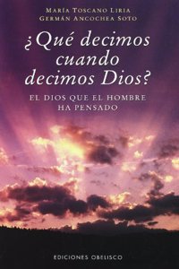 Que Decimos Cuando Decimos Dios?
