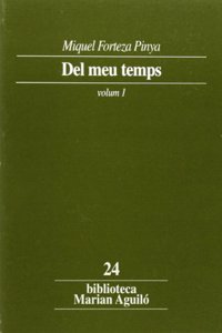Del meu temps. Volum 1 (Biblioteca Marian Aguilo) (Catalan Edition)