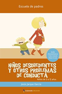 Ninos desobedientes y otros problemas de conducta