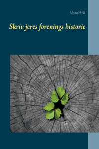 Skriv jeres forenings historie