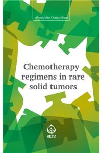 Chemotherapy Regimens in Rare Solid Tumors