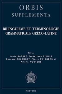 Bilinguisme Et Terminologie Grammaticale Greco-latine