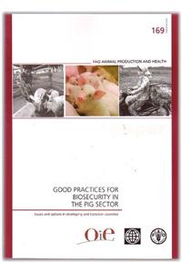 Good Practices for Biosecurity In The Pig Sector