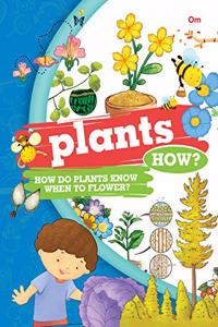 Encyclopedia: Plants How? (Questions and Answers)