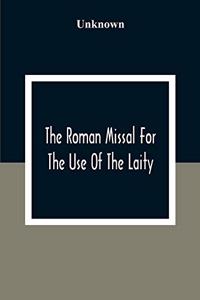 Roman Missal For The Use Of The Laity