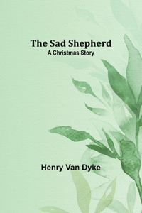 Sad Shepherd