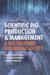 Scientific Pig Production and Management : A Bio-Treasure for Rural Society