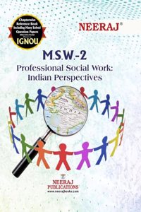 NEERAJ MSW-2 Professional Social Work: Indian Perspectives - English Medium - For MA- IGNOU - Chapter Wise Help Book / Guide including Many Solved Sample Papers and Important Exam Notesâ€“ Published by Neeraj Publications