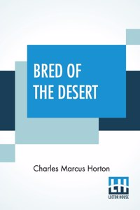 Bred Of The Desert