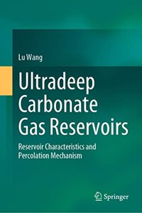 Ultradeep Carbonate Gas Reservoirs