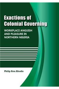 Exactions of Colonial Governing