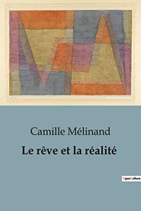 rêve et la réalité