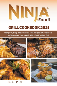 Ninja Foodi Grill Cookbook 2021