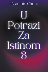 U potrazi za istinom 3