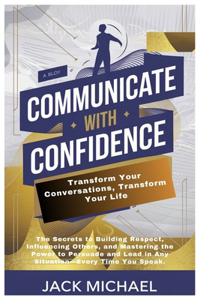 Communicate with Confidence