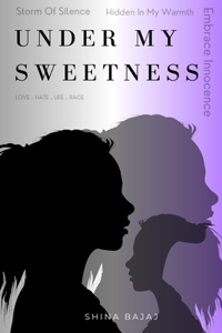 Under My Sweetness