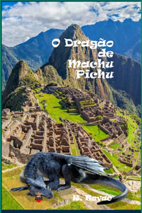 O Dragão de Machu Pichu