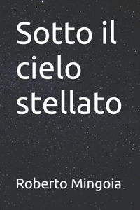 Sotto il cielo stellato