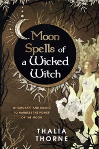 Moon Spells of a Wicked Witch