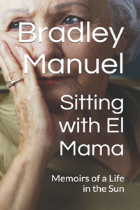 Sitting With El Mama