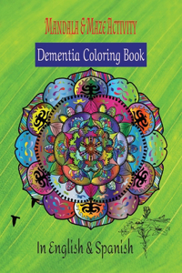 Mandala & Maze Activity Demetia Coloring Book