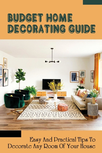 Budget Home Decorating Guide