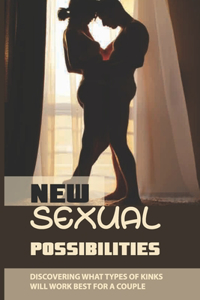 New Sexual Possibilities