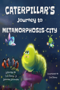 Caterpillar's journey to Metamorphosis - City