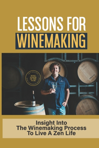 Lessons For Winemaking