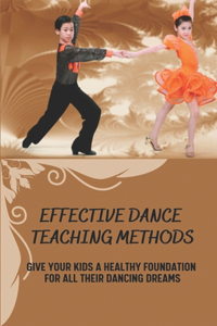 Effective Dance Teaching Methods
