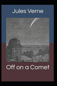 Off on a Comet Illustrated