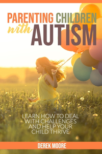 Parenting children with autism