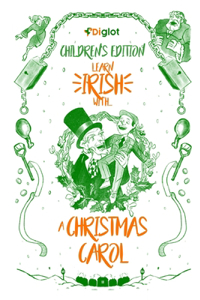 Learn Irish with A Christmas Carol(Childrens Edition)