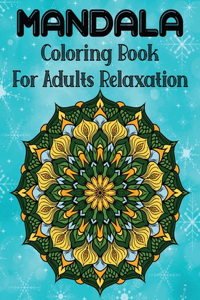 Mandala Coloring Book For Adults Relaxation