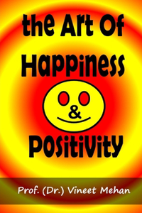 Art of Happiness & Positivity