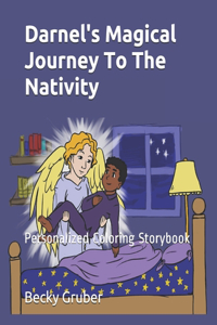 Darnel's Magical Journey To The Nativity