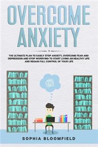 Overcome anxiety