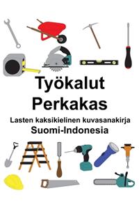 Suomi-Indonesia Työkalut/Perkakas Lasten kaksikielinen kuvasanakirja