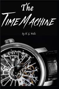 The Time Machine by H. G. Wells