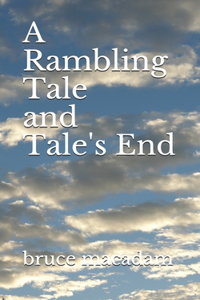 Rambling Tale and Tale's End