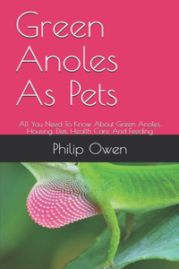 Green Anoles As Pets