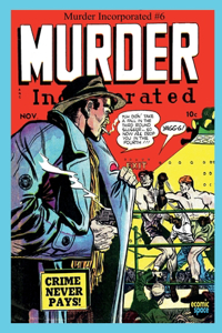 Murder Incorporated #6
